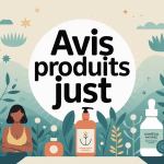 avis produits just visuel cosmétique naturel