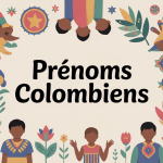 Visuel prénoms colombiens diversité et symboles culturels